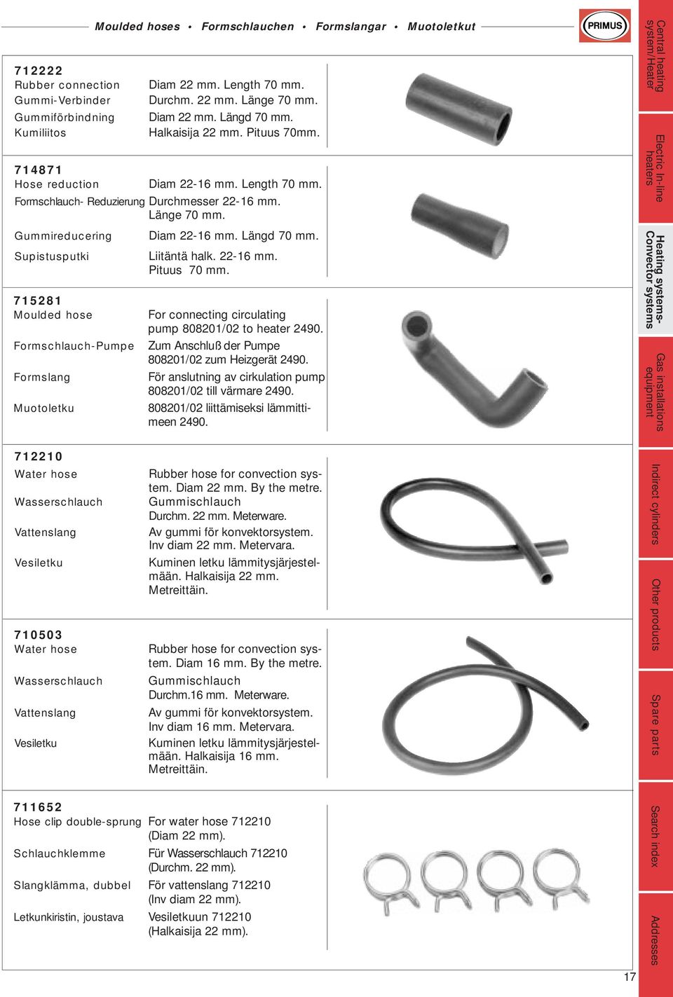 Supistusputki 715281 Moulded hose Formschlauch-Pumpe Formslang Muotoletku Moulded hoses Formschlauchen Formslangar Muotoletkut Liitäntä halk. 22-16 mm. Pituus 70 mm.