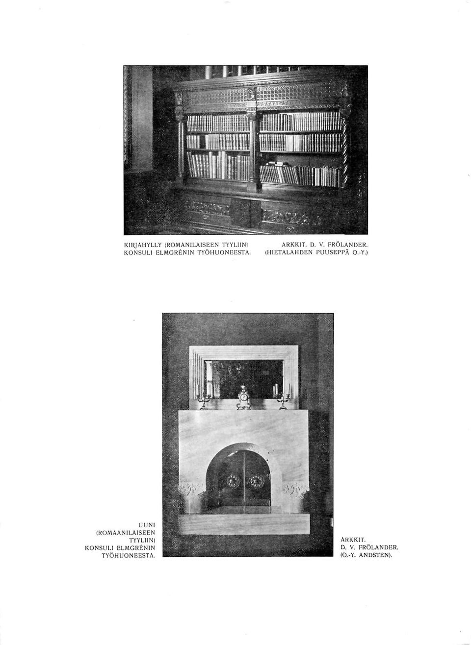 TYÖHUONEESTA. ARKKIT. D. V. FRÖLANDER. (HIETALAHDEN PUUSEPPÄ O.-Y.