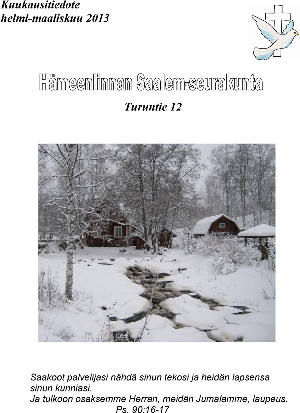 heidän lapsensa sinun kunniasi.