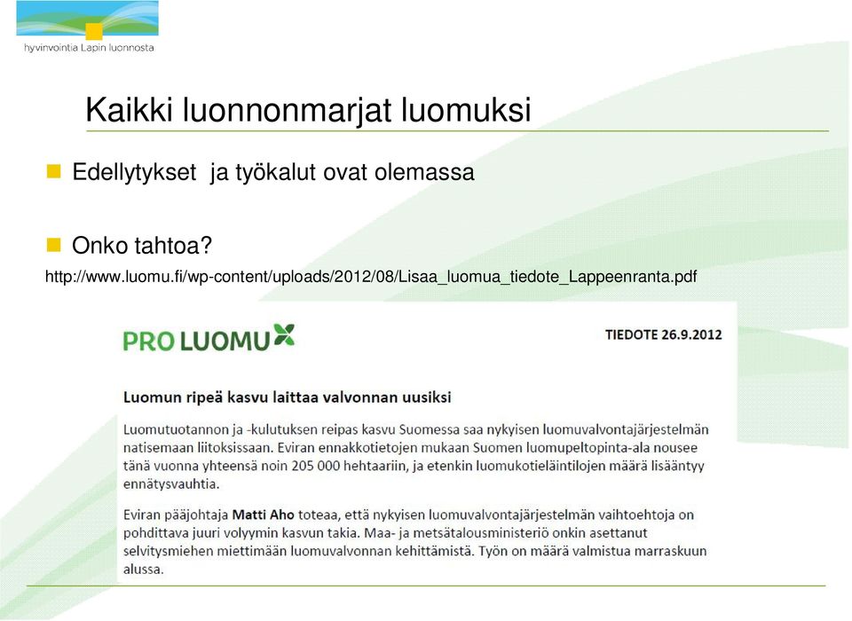 Onko tahtoa? http://www.luomu.