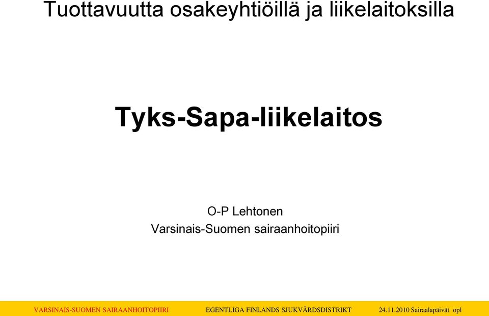 Tyks-Sapa-liikelaitos O-P