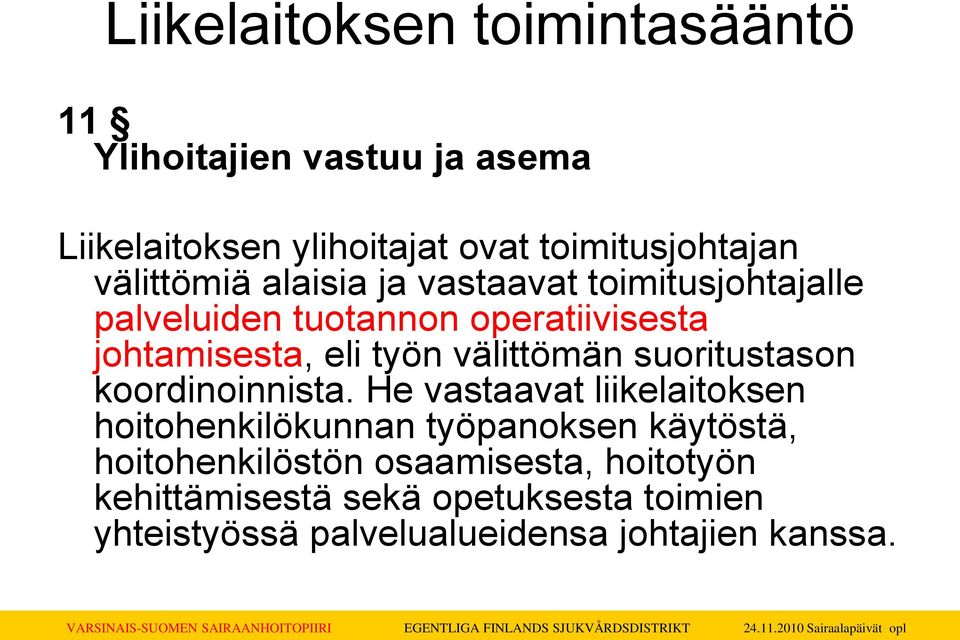 välittömän suoritustason koordinoinnista.