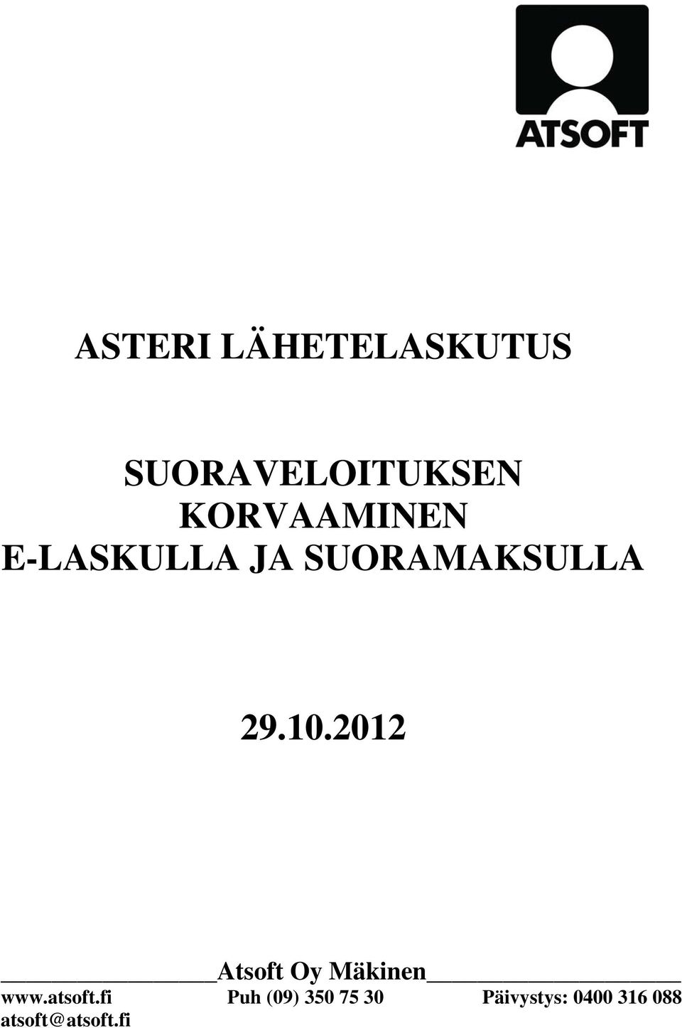 2012 Atsoft Oy Mäkinen www.atsoft.