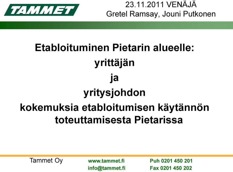 Etabloituminen Pietarin alueelle: