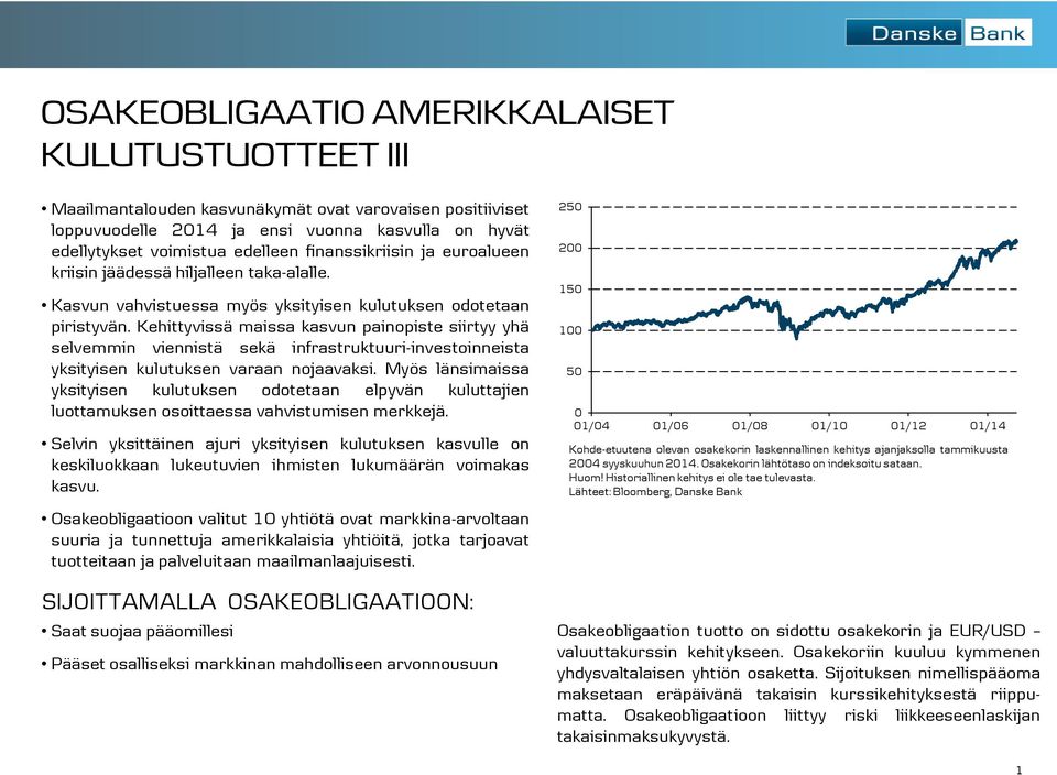 Kehittyvissä maissa kasvun painopiste siirtyy yhä selvemmin viennistä sekä infrastruktuuri-investoinneista yksityisen kulutuksen varaan nojaavaksi.