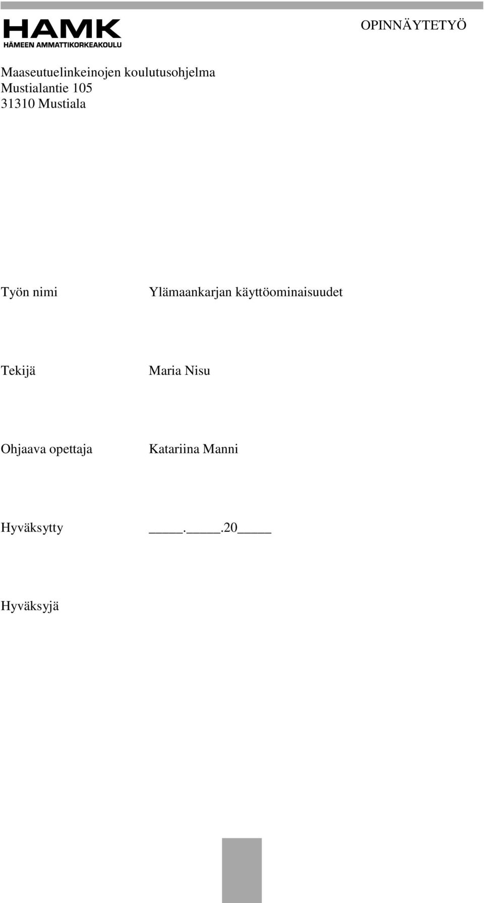 Ylämaankarjan käyttöominaisuudet Tekijä Maria