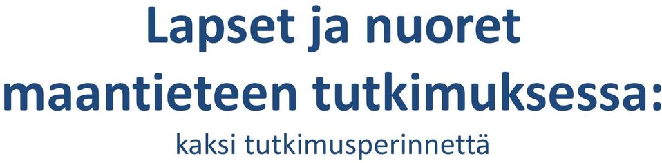 tutkimuksessa: