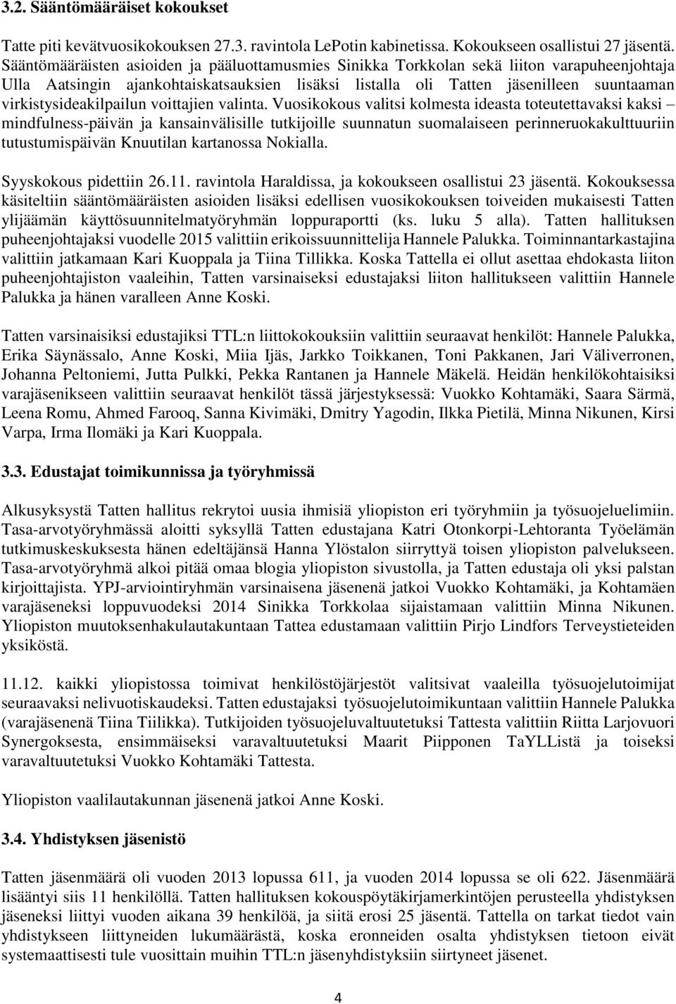 virkistysideakilpailun voittajien valinta.