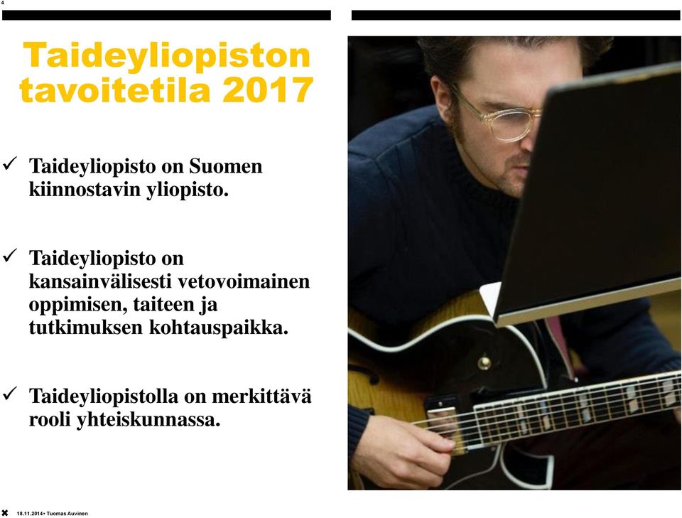 Taideyliopisto on kansainvälisesti vetovoimainen