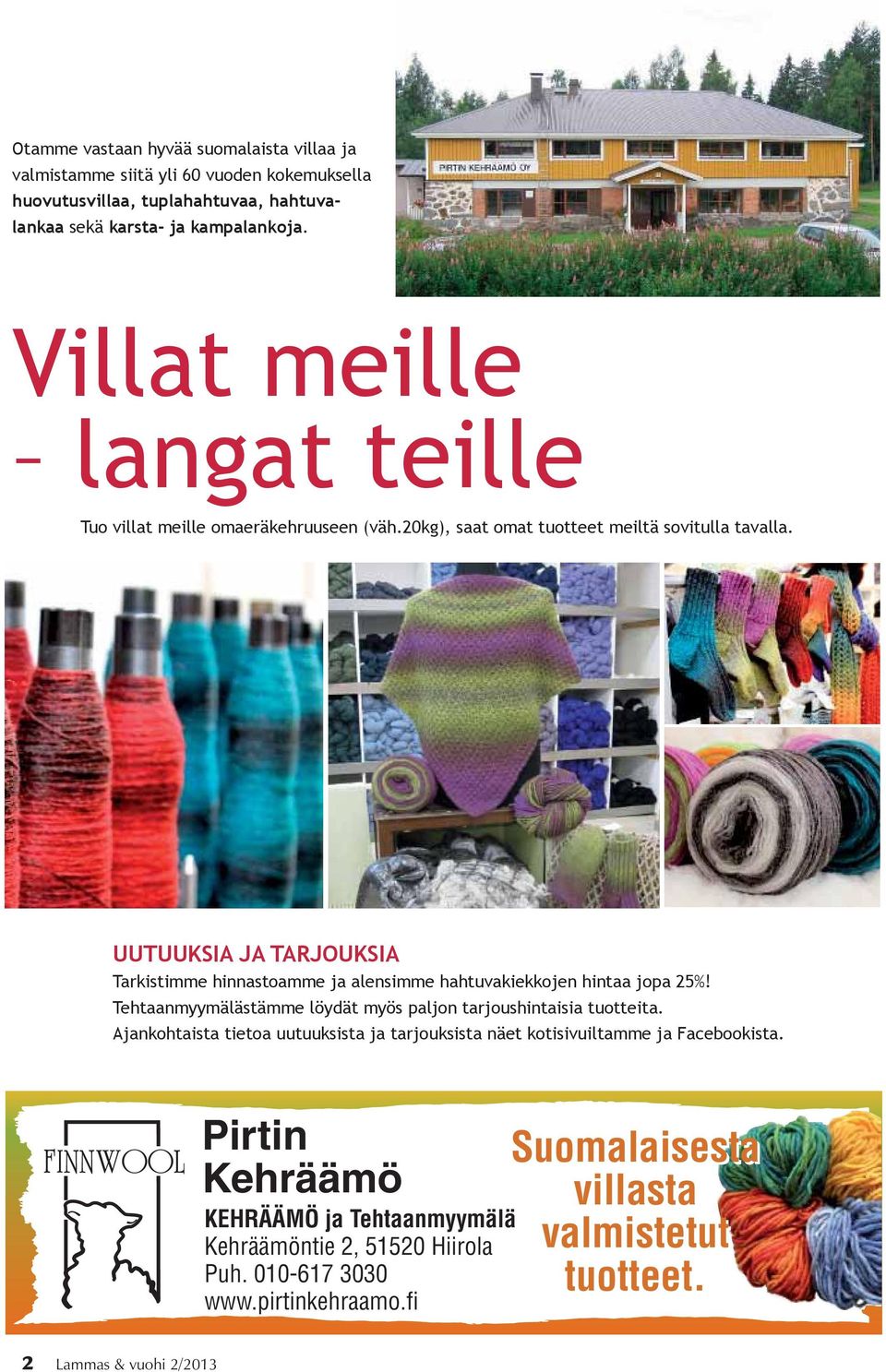 010-617 3030 www.pirtinkehraamo.