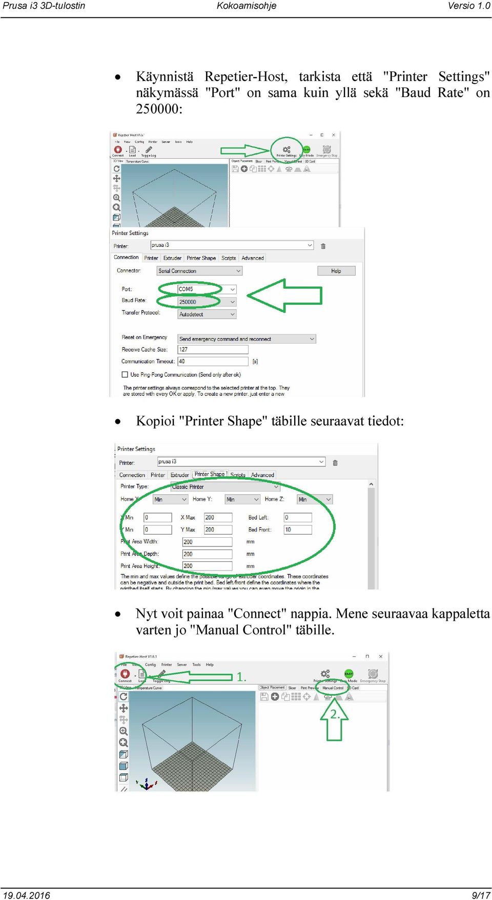 Shape" täbille seuraavat tiedot: Nyt voit painaa "Connect" nappia.