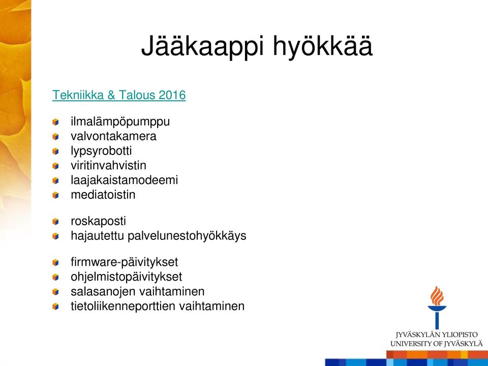 mediatoistin roskaposti hajautettu palvelunestohyökkäys