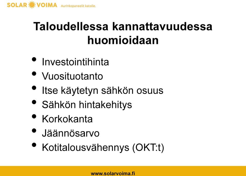 käytetyn sähkön osuus Sähkön hintakehitys