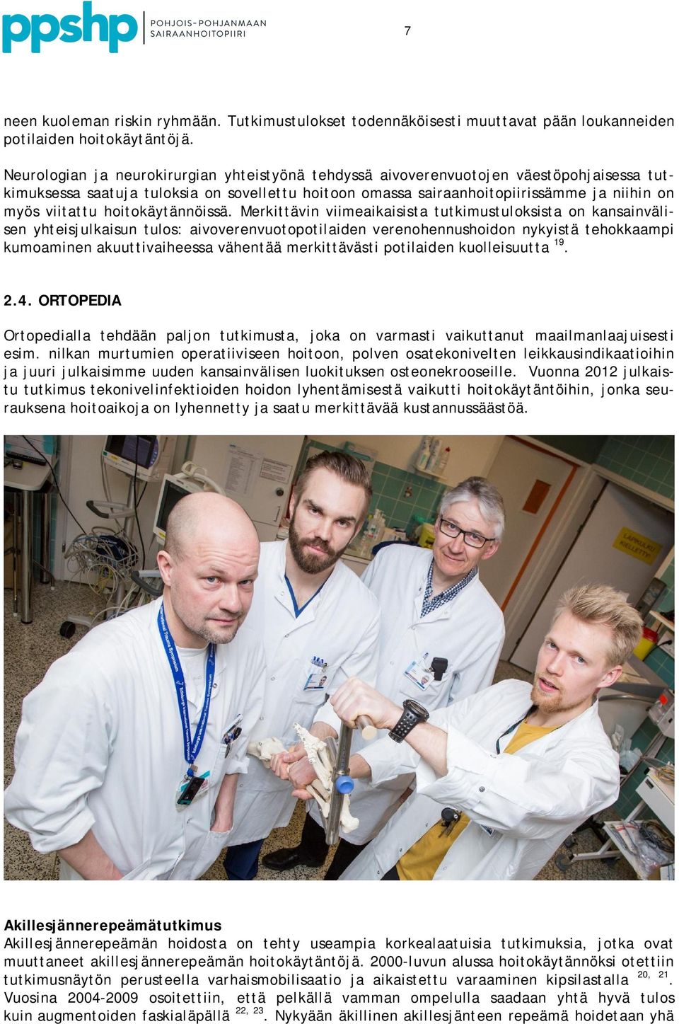 hoitokäytännöissä.