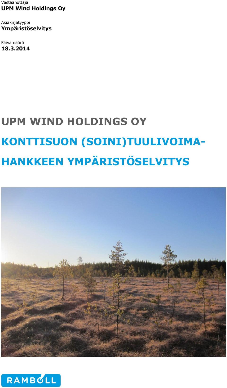 2014 UPM WIND HOLDINGS OY KONTTISUON