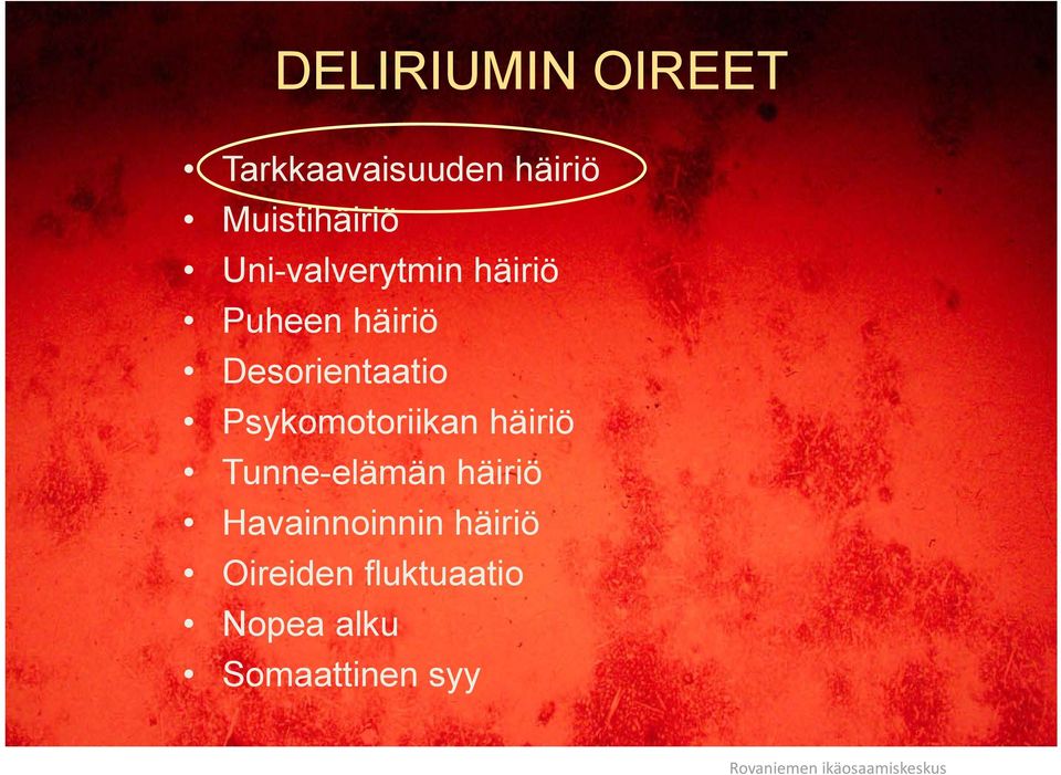 Psykomotoriikan häiriö Tunne-elämän häiriö