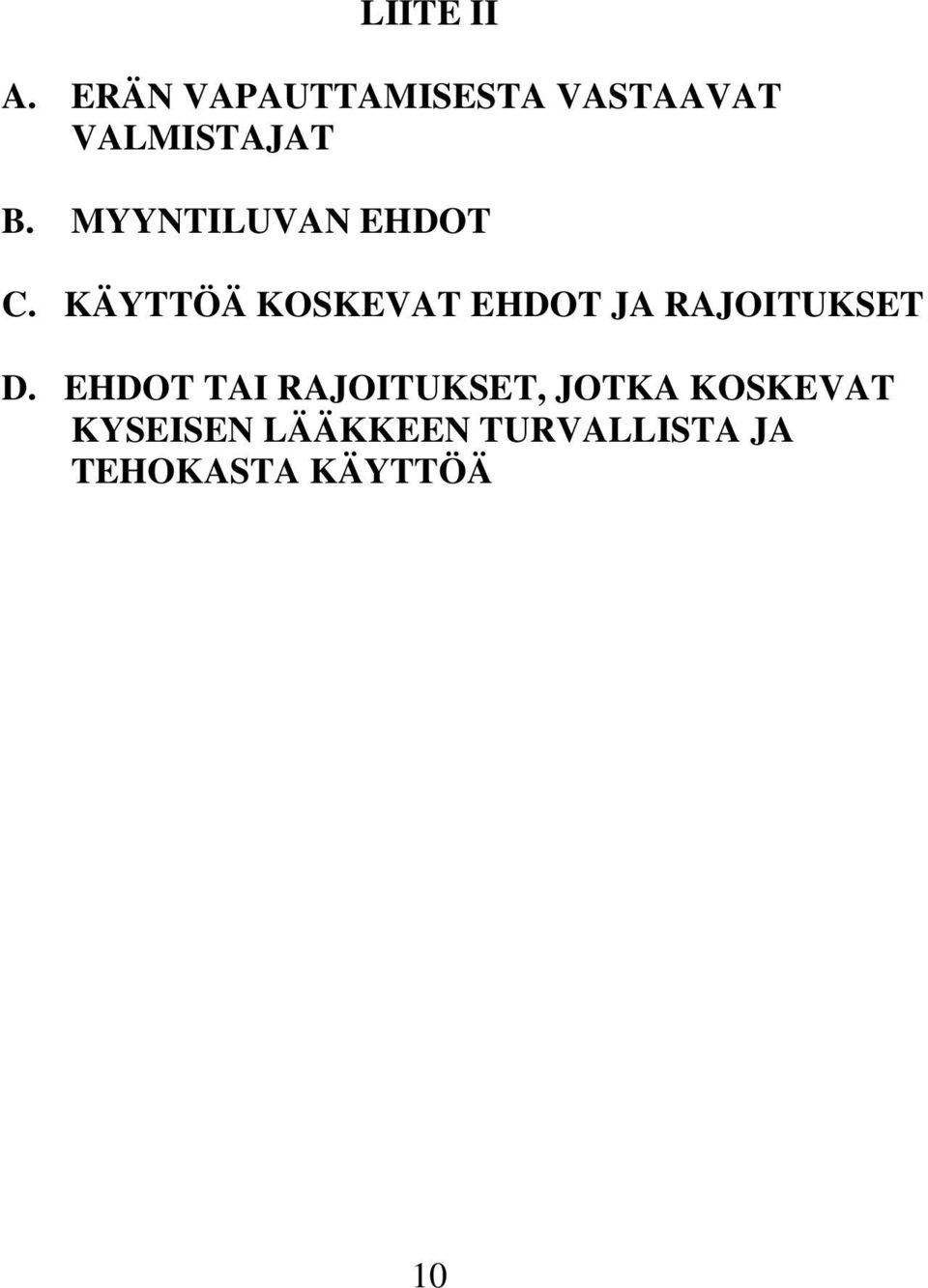 MYYNTILUVAN EHDOT C.