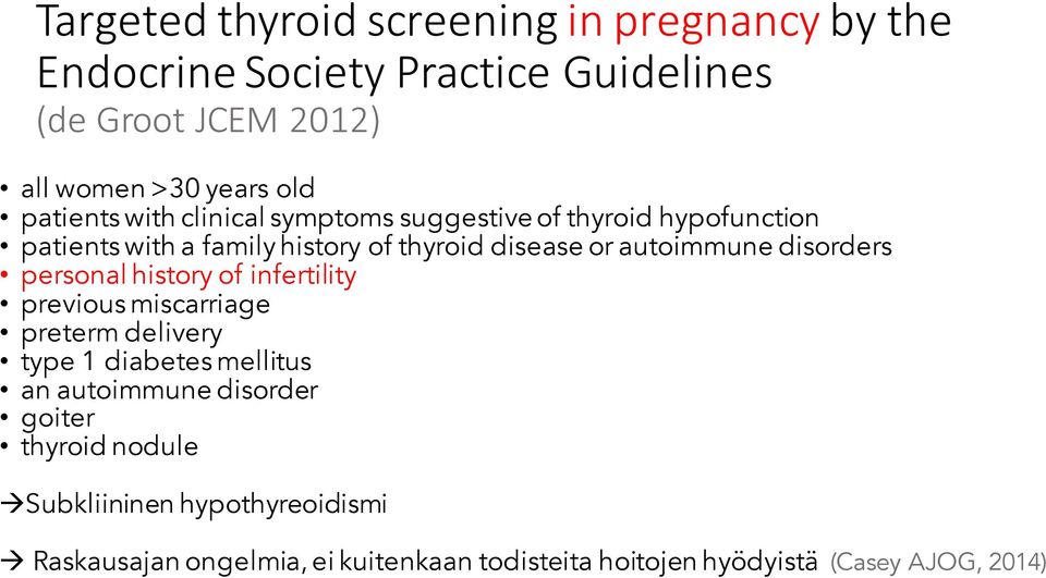 disorders personal history of infertility previous miscarriage preterm delivery type 1 diabetes mellitus an autoimmune disorder