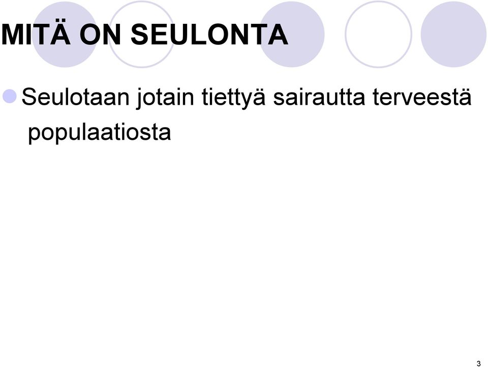 tiettyä sairautta