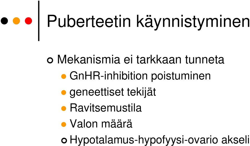 poistuminen geneettiset tekijät