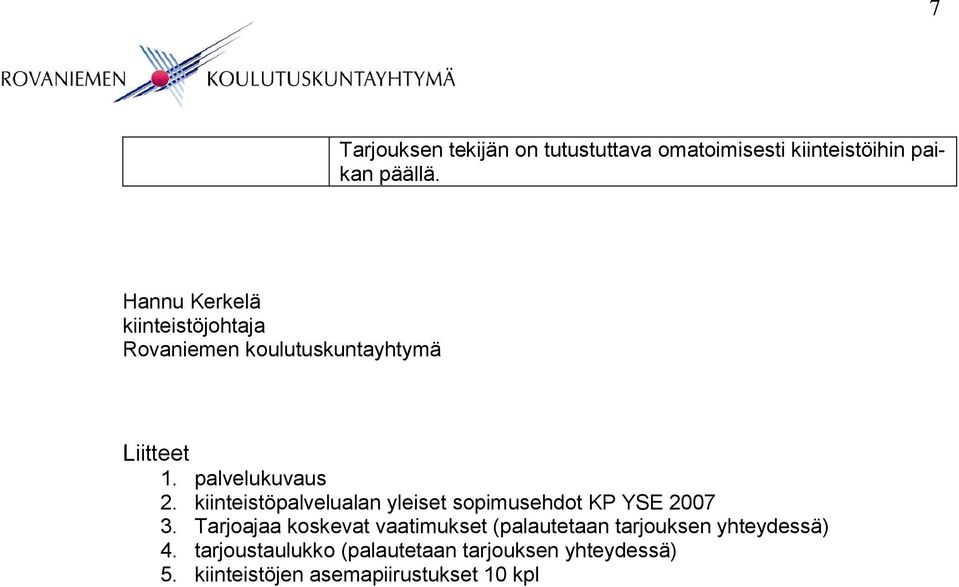 kiinteistöpalvelualan yleiset sopimusehdot KP YSE 2007 3.