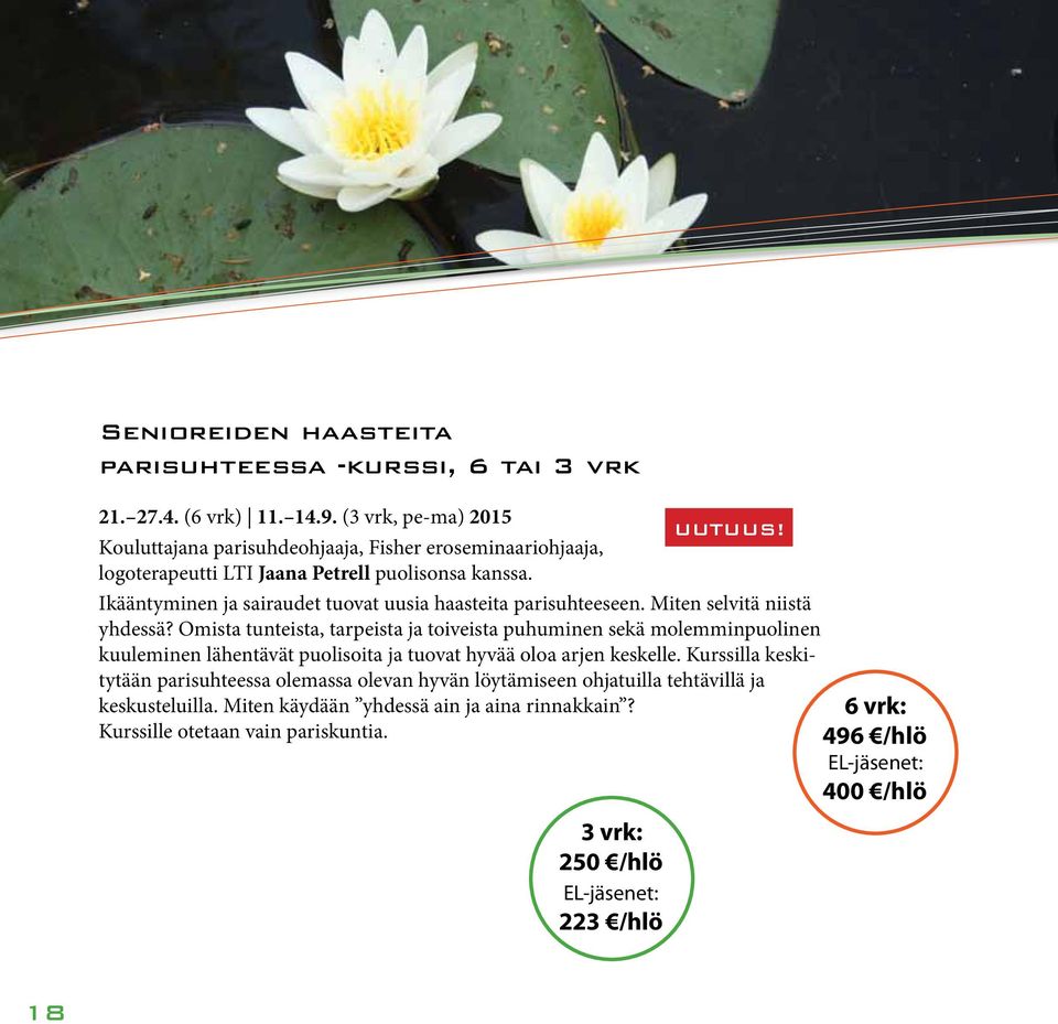 Ikääntyminen ja sairaudet tuovat uusia haasteita parisuhteeseen. Miten selvitä niistä yhdessä?