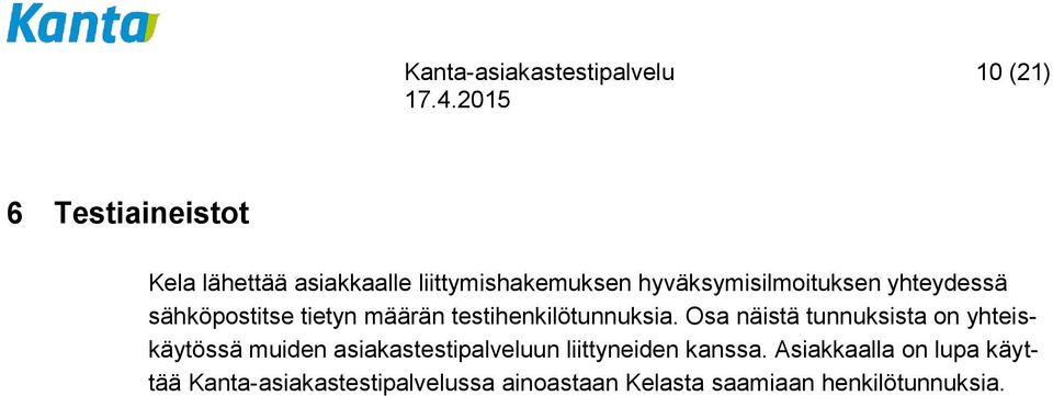 testihenkilötunnuksia.