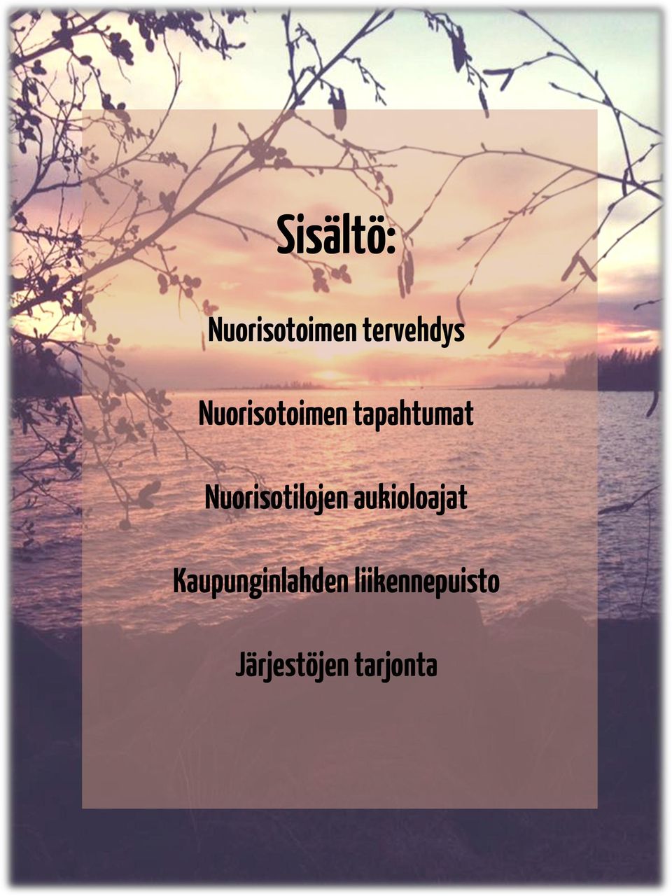 Nuorisotilojen aukioloajat