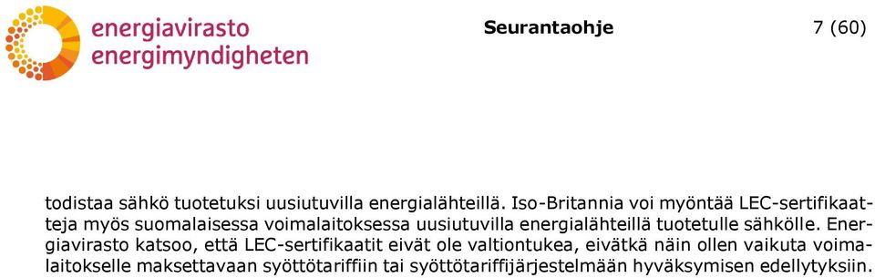 energialähteillä tuotetulle sähkölle.