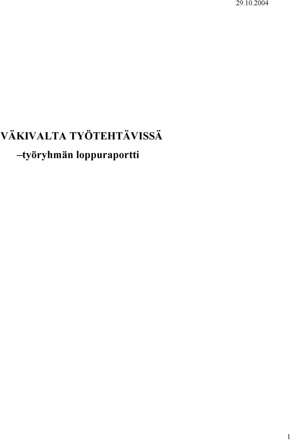 TYÖTEHTÄVISSÄ