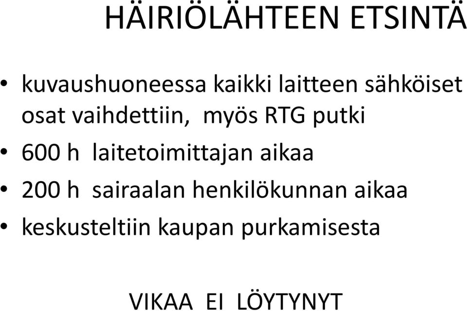 laitetoimittajan aikaa 200 h sairaalan henkilökunnan