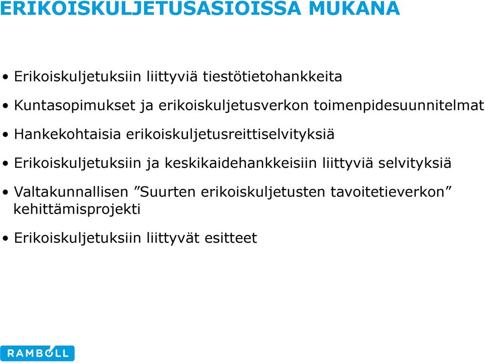 erikoiskuljetusreittiselvityksiä Erikoiskuljetuksiin ja keskikaidehankkeisiin liittyviä