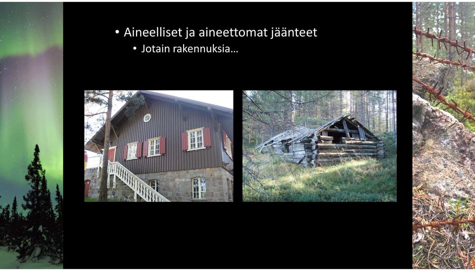 aineettomat