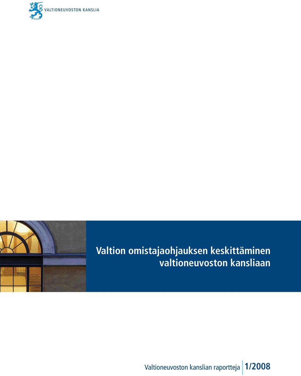 valtioneuvoston kansliaan