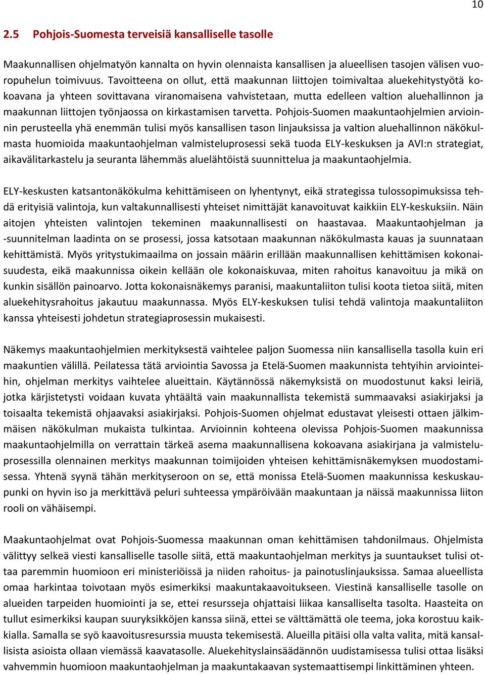 työnjaossa on kirkastamisen tarvetta.