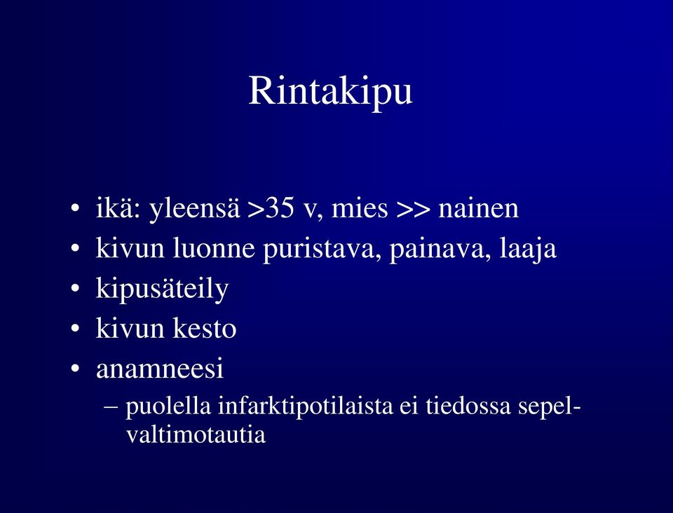 laaja kipusäteily kivun kesto anamneesi
