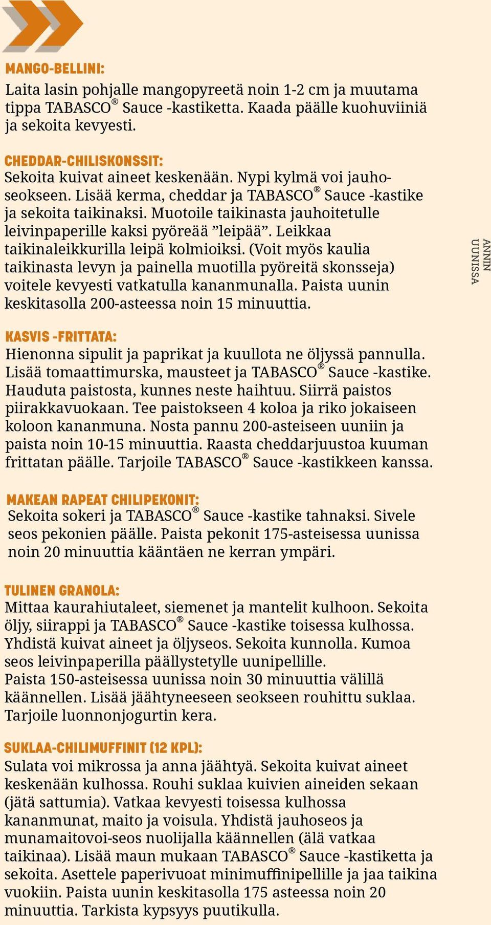 Muotoile taikinasta jauhoitetulle leivinpaperille kaksi pyöreää leipää. Leikkaa taikinaleikkurilla leipä kolmioiksi.