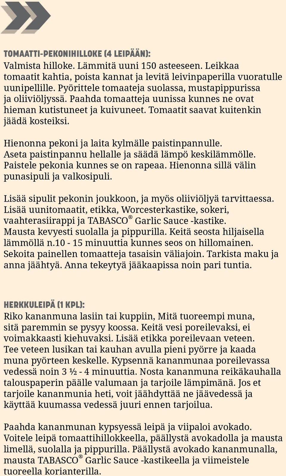 Hienonna pekoni ja laita kylmälle paistinpannulle. Aseta paistinpannu hellalle ja säädä lämpö keskilämmölle. Paistele pekonia kunnes se on rapeaa. Hienonna sillä välin punasipuli ja valkosipuli.