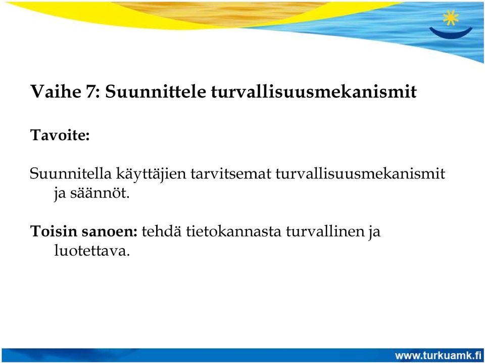 ja säännöt.