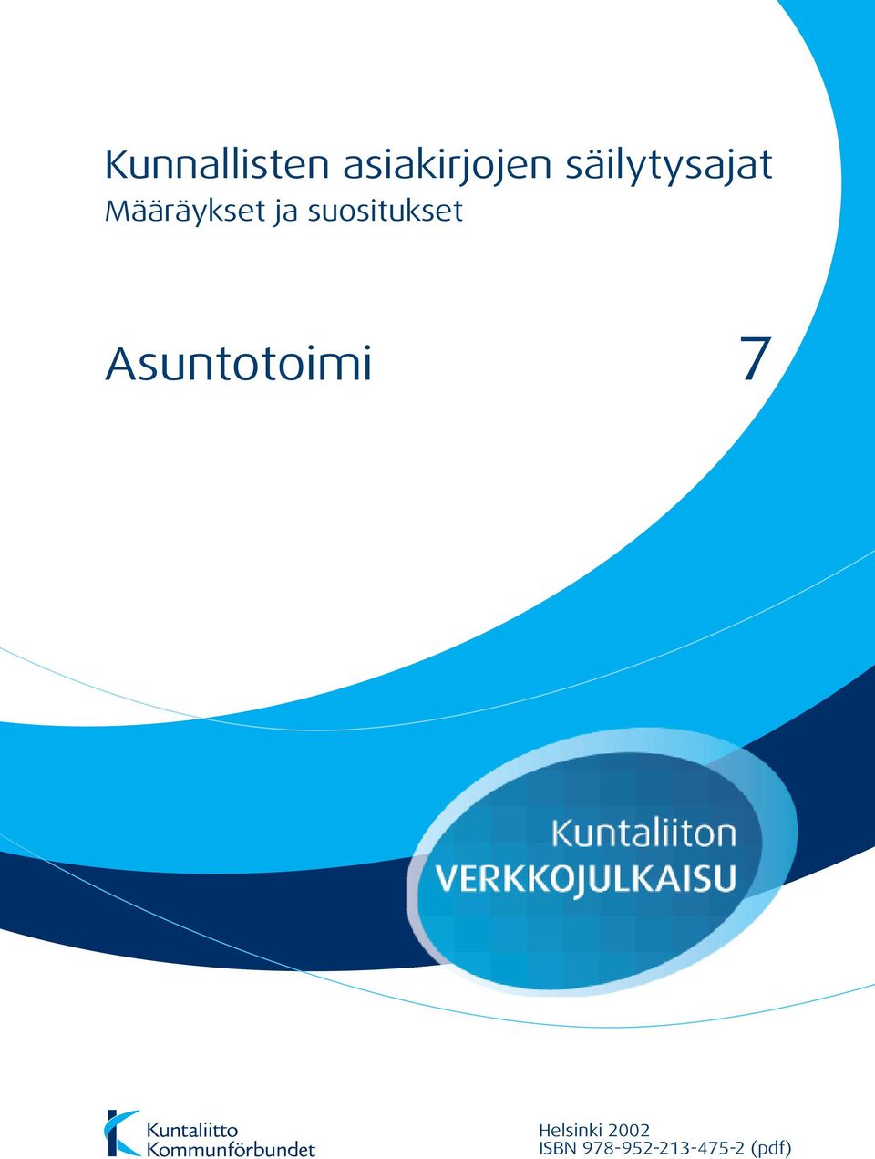 suositukset Asuntotoimi 7