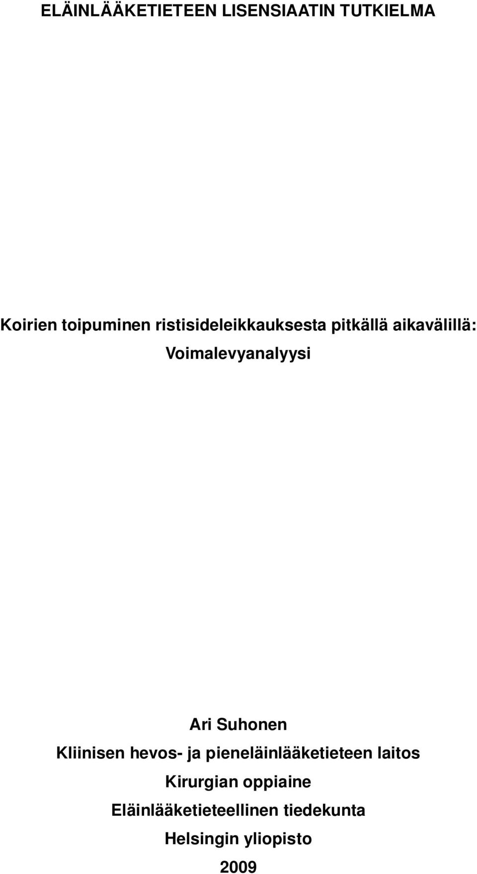 Voimalevyanalyysi Kliinisen hevos- ja