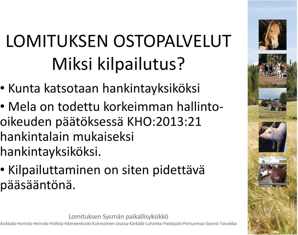 korkeimman hallintooikeuden päätöksessä KHO:2013:21