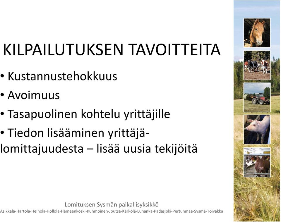 Tasapuolinen kohtelu yrittäjille