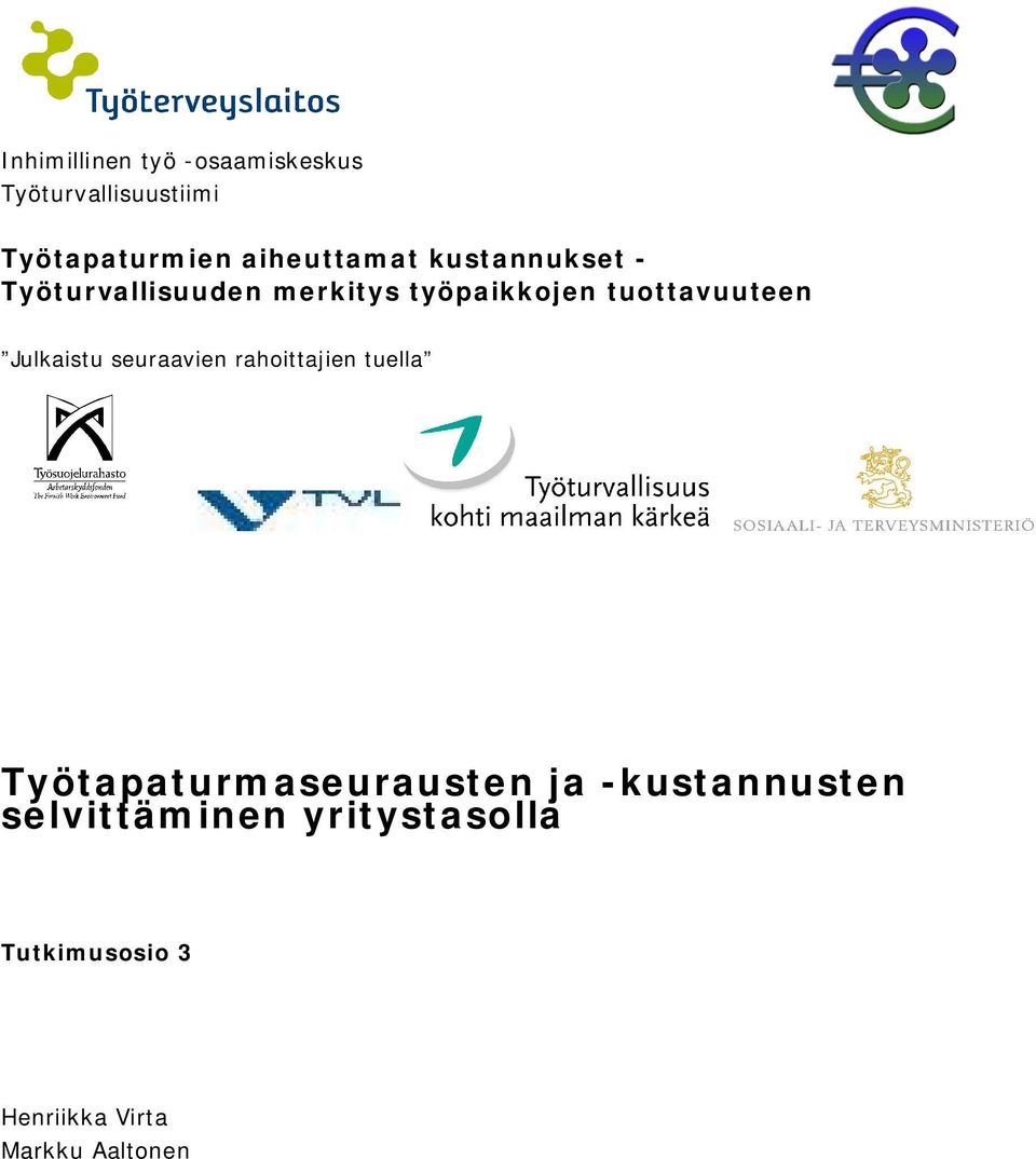 tuottavuuteen Julkaistu seuraavien rahoittajien tuella