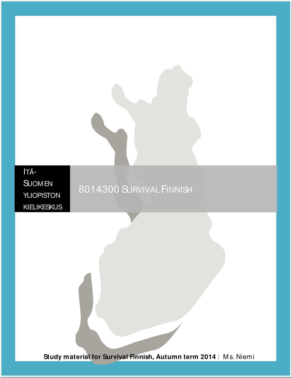 FINNISH 1 Study material for