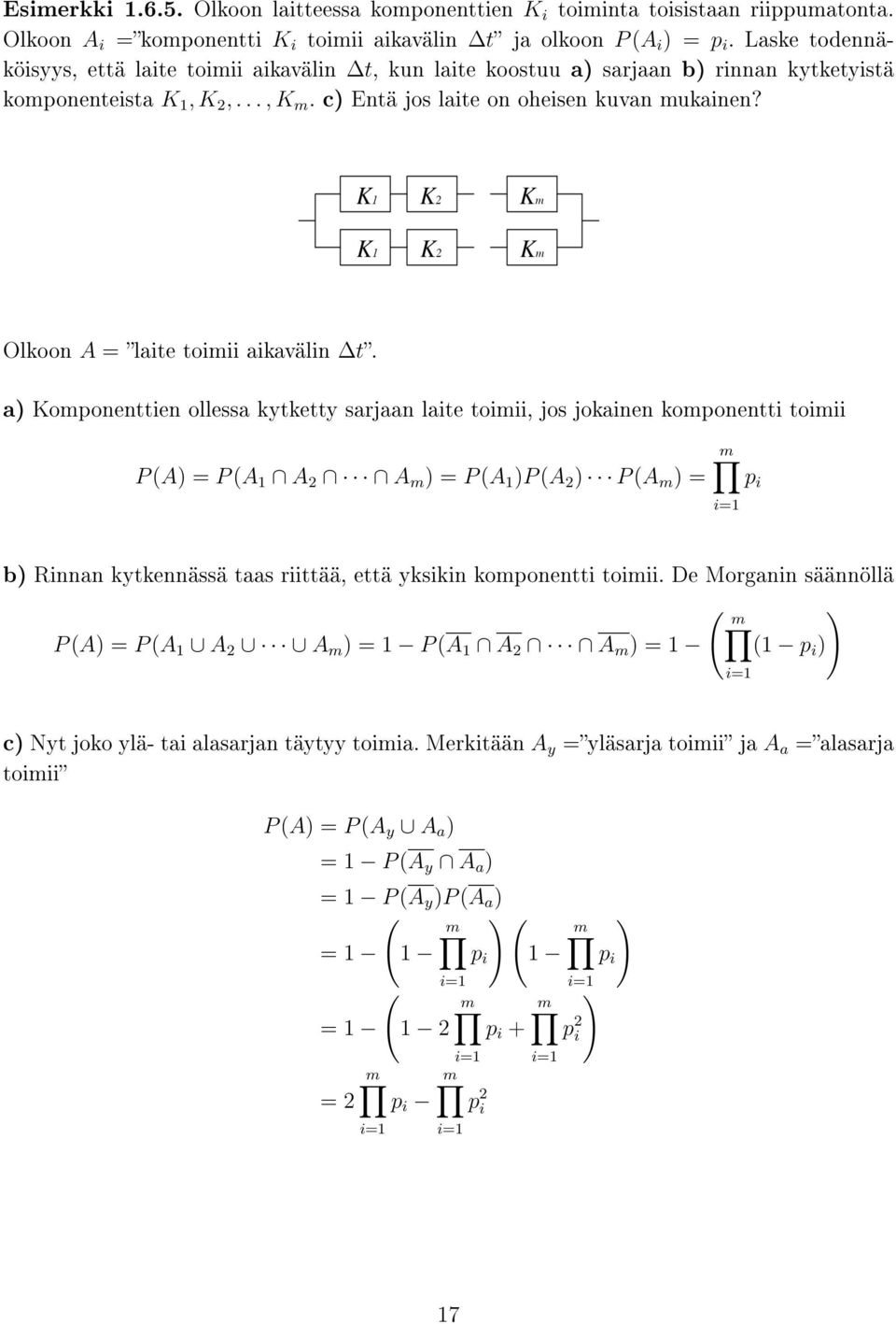 Olkoon A = laite toimii aikavälin t.