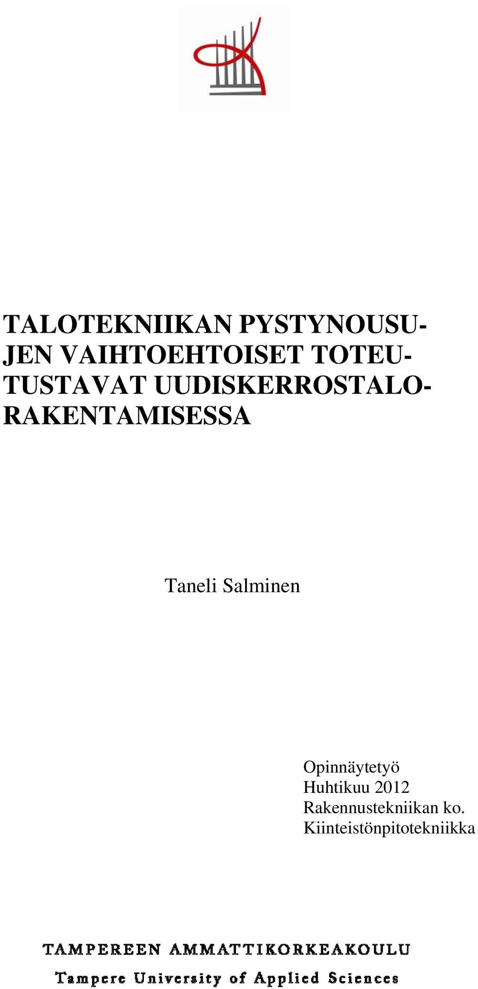 RAKENTAMISESSA Taneli Salminen Opinnäytetyö