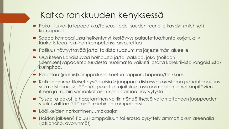 tulemisen)vapaaehtoisuudesta huolimatta vaikutti osalta kollektiivista rangaistusta/ kurinpitoa.