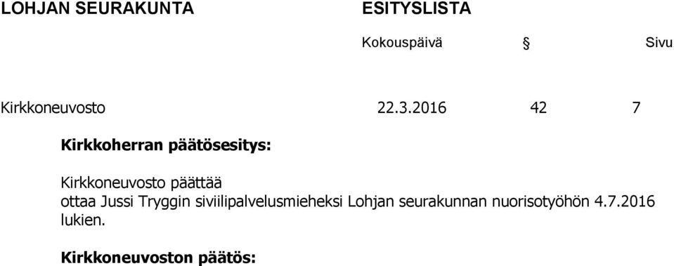 Kirkkoneuvosto päättää ottaa Jussi Tryggin