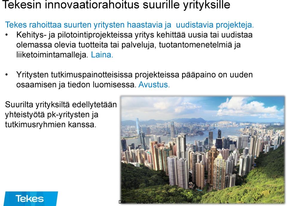 tuotantomenetelmiä ja liiketoimintamalleja. Laina.